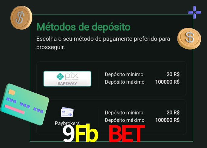 O cassino 9Fb Bet oferece uma grande variedade de métodos de pagamento