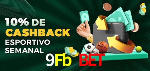 10% de bônus de cashback na 9Fb Bet